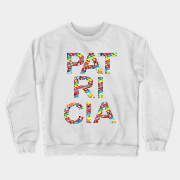 Patricia, name, typography Crewneck Sweatshirt by Furashop